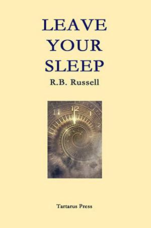 Leave Your Sleep by R.B. Russell