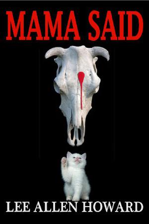 Mama Said by Lee Allen Howard