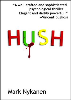 Hush by Mark Nykanen