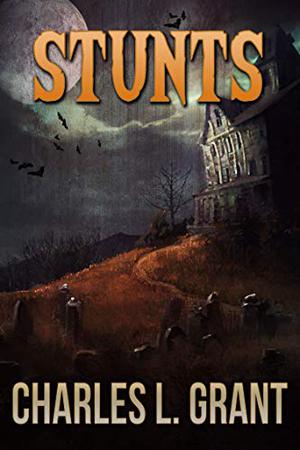 Stunts by Charles L. Grant, David Mann