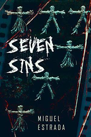 Seven Sins by Miguel Estrada