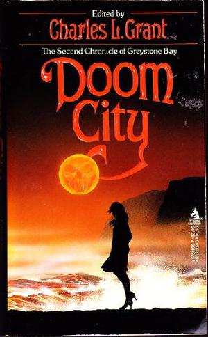 Doom City by Charles L. Grant, Nancy Holder, Nina Kiriki Hoffman, Leanne Frahm, Kathryn Ptacek, Robert McCammon, Thomas Sullivan