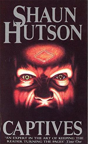 Captives by Shaun Hutson