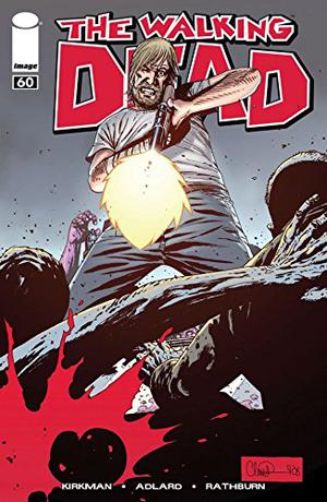 The Walking Dead #60 (The Walking Dead (Single Issues) #60)
