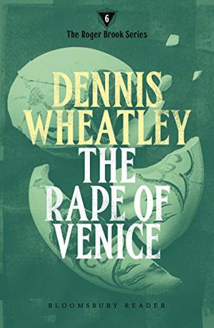 The Rape of Venice (Roger Brook #6)