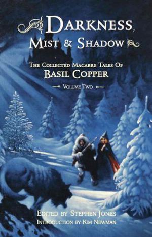 Darkness, Mist & Shadows - Volume 2 [pb] by Basil Copper