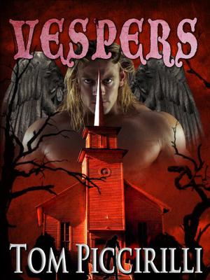 Vespers by Tom Piccirilli