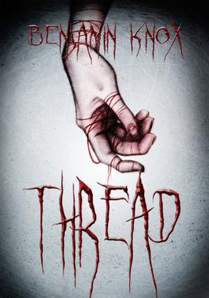 Thread by Benjamin Knox