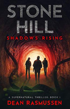 Stone Hill: Shadows Rising by Dean Rasmussen