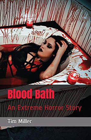 Blood Bath by Tim Miller