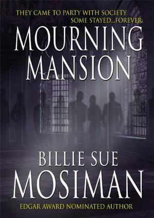 Mourning Mansion by Billie Sue Mosiman