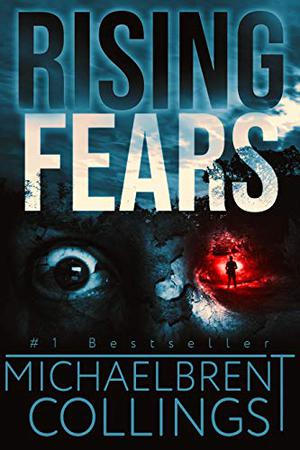 Rising Fears by Michaelbrent Collings