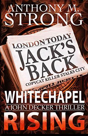Whitechapel Rising (John Decker #5)