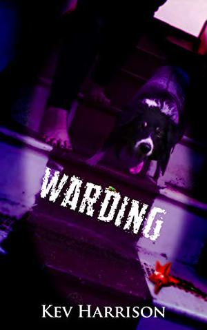 Warding by Kev Harrison