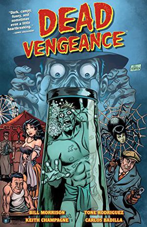 Dead Vengeance by Bill Morrison