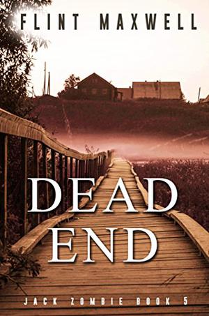 Dead End (Jack Zombie #5)