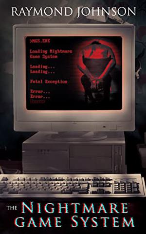 The Nightmare Game System by Raymond Johnson