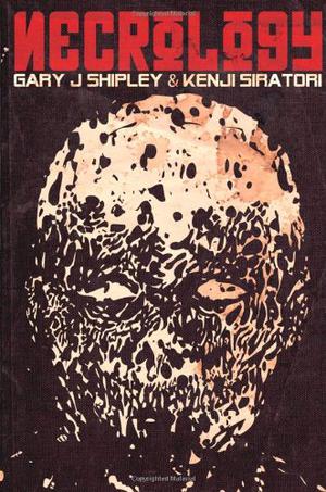 Necrology by Gary J. Shipley, Kenji Siratori