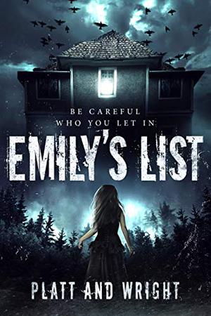 Emily's List by Sean Platt, David W. Wright