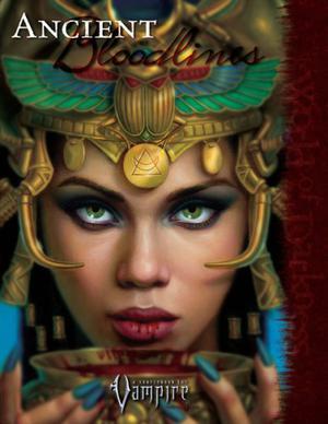 Ancient Bloodlines by Matthew McFarland, Howard Ingham, Myranda Kalis, Chuck Wendig, Filamena Young, Bethany Culp, Sebastian Freeman, Joe Rixman, P. Alexander Scokel