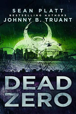 Dead Zero by Sean Platt, Johnny B. Truant