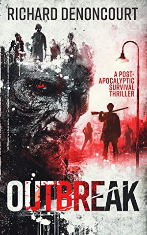 Outbreak by Richard Denoncourt