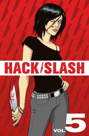 Hack/Slash Volume 5: Reanimation Games (Hack/Slash #5)