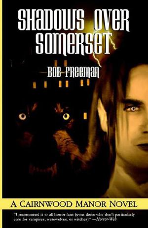 Shadows over Somerset by Bob Freeman
