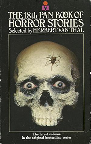 The 18th Pan Book of Horror Stories (Pan Book of Horror Stories #18)