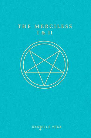 The Merciless I & II by Danielle Vega