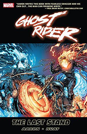 Ghost Rider Vol. 2: The Last Stand by Jason Aaron