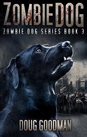 Zombie Dog (Zombie Dog #3)