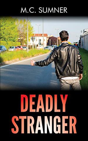 Deadly Stranger by M.C. Sumner, Mark Sumner