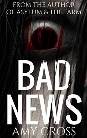 Bad News by Amy Cross