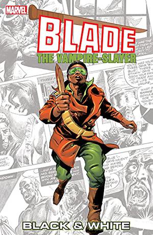 Blade: Black & White (Vampire Tales 1973 #8-9)