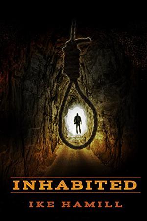 Inhabited by Ike Hamill