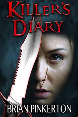 Killer's Diary by Brian Pinkerton