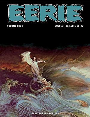 Eerie Archives, Vol. 4 (Eerie Archives #4)