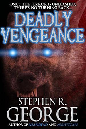 Deadly Vengeance by Stephen R. George