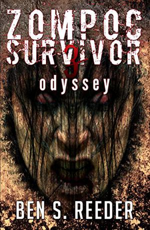 Zompoc Survivor: Odyssey (Zompoc Survivor #3)