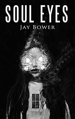 Soul Eyes by Jay Bower