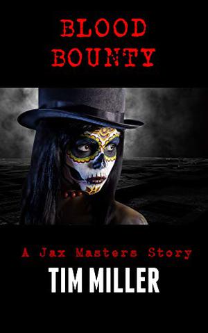 Blood Bounty by Tim Miller