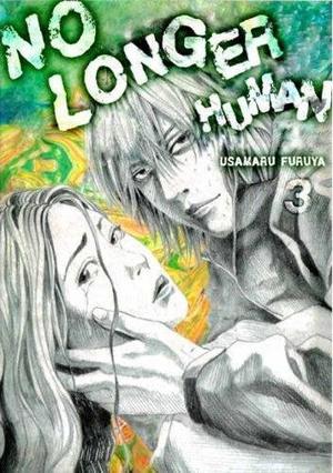 No Longer Human, Vol. 3 (人間失格 / Ningen Shikkaku #3)