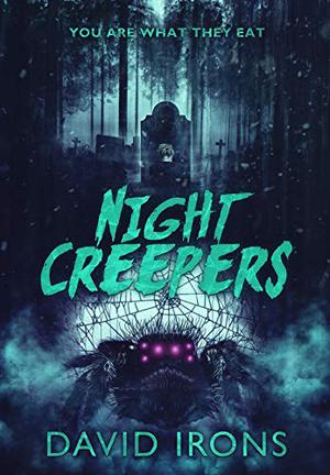 Night Creepers by David Irons