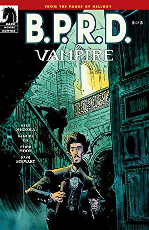 B.P.R.D.: Vampire #5 (B.P.R.D. Vampire #5)