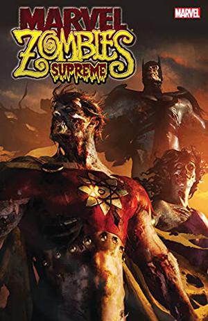 Marvel Zombies Supreme (Marvel Zombies (Collected Editions) #6)