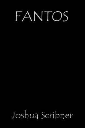 Fantos: A Short Story by Joshua Scribner