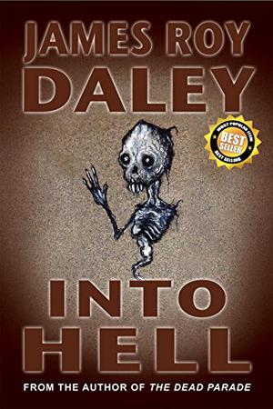Into Hell by James Roy Daley