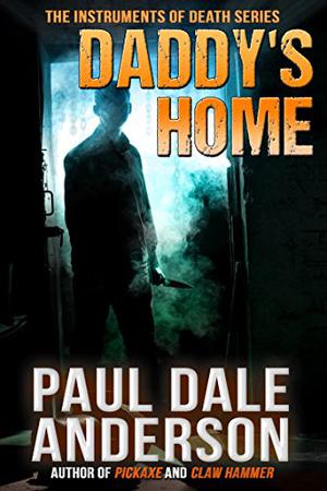Daddy's Home by Paul Dale Anderson
