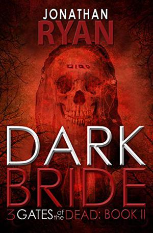 Dark Bride by Jonathan Ryan